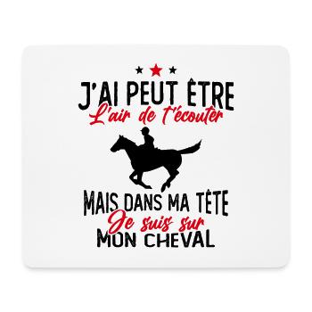 Je suis à cheval - cadeau humour cheval équitation - Tapis de souris (format paysage) - blanc - Devant