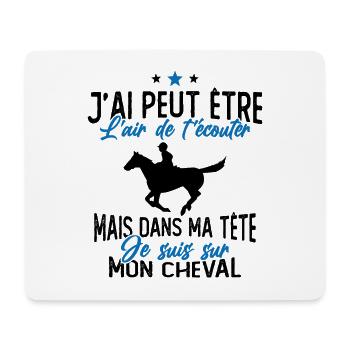 Je suis à cheval - cadeau humour cheval équitation - Tapis de souris (format paysage) - blanc - Devant