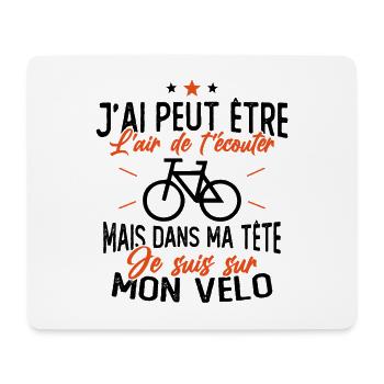 Dans Ma Tête Je suis sur Mon Vélo Humour Cyclisme - Tapis de souris (format paysage) - blanc - Devant