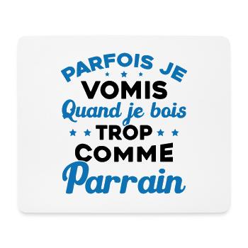Parfois Je Vomis Quand Je Bois Trop Comme Parrain - Tapis de souris (format paysage) - blanc - Devant