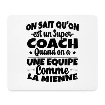 On Sait Qu'on est un Super Coach Cadeau Entraineur - Tapis de souris (format paysage) - blanc - Devant