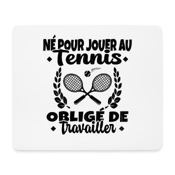 Né Pour Jouer au Tennis Humour Cadeau - Tapis de souris (format paysage) - blanc - Devant