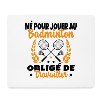 Né pour jouer au Badminton - Tapis de souris (format paysage) - blanc - Devant
