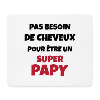 Pas besoin de cheveux pour être un super papy - Tapis de souris (format paysage) - blanc - Devant