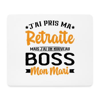 Femme Retraite J'ai Un Nouveau Patron Mon Mari - Tapis de souris (format paysage) - blanc - Devant