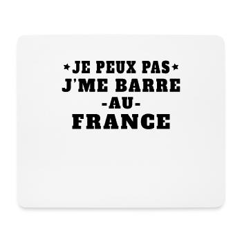 Je Peux Pas J'me Barre Au France Vacances - Tapis de souris (format paysage) - blanc - Devant