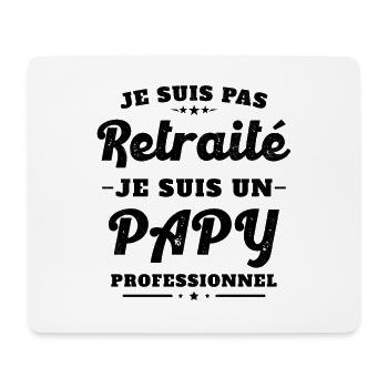 Pas Retraite je suis un Papy Professionnel Humour - Tapis de souris (format paysage) - blanc - Devant