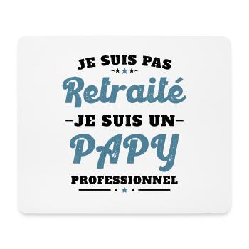 Pas Retraite je suis un Papy Professionnel Humour - Tapis de souris (format paysage) - blanc - Devant