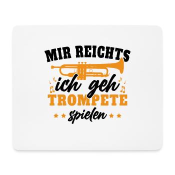 Mir Reichts Ich Geh Trumpet spielen - Mousepad (Querformat) - Weiß - Vorne
