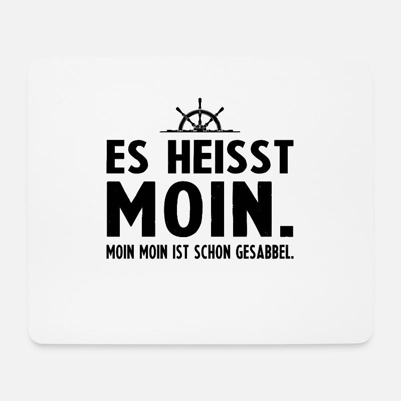 Es heisst Moin Moin Moin ist schon Gesabbel - Mousepad (Querformat) - Weiß