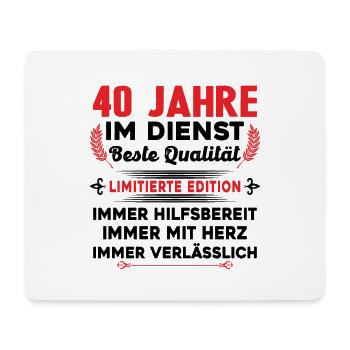 40 Jahre im Dienst 40 Jähriges Dienstjubiläum - Mousepad (Querformat) - Weiß - Vorne