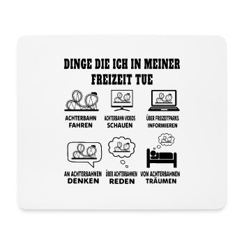 Dinge die ich in meiner Freizeit tue Achterbahn - Mousepad (Querformat) - Weiß - Vorne