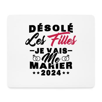Désolé les filles je vais me marier 2024 - Tapis de souris (format paysage) - blanc - Devant