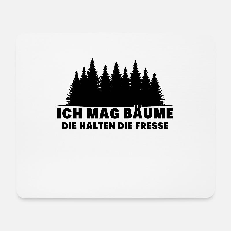 Ich Mag Bäume Die Halten Die Fresse - Mousepad (Querformat) - Weiß