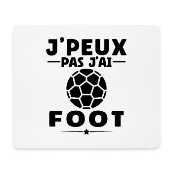 Cadeau Je Peux Pas J'Ai Foot Humour Footballeur - Tapis de souris (format paysage) - blanc - Devant