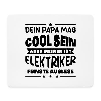 Elektriker Dein Papa Mag Cool Sein Elektrik Beruf - Mousepad (Querformat) - Weiß - Vorne