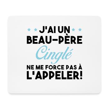 Beau Père Cinglé Citation Humour - Tapis de souris (format paysage) - blanc - Devant