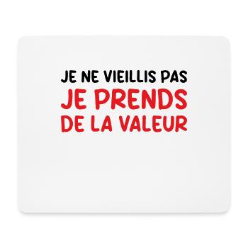 Je Ne Vieillis Pas Je Prends De La Valeur - Tapis de souris (format paysage) - blanc - Devant