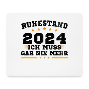 Ruhestand 2024 Ich Muss Gar Nix Rentner Rente 2024 - Mousepad (Querformat) - Weiß - Vorne