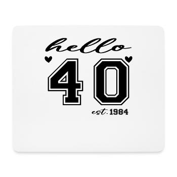Hello 40 est 1984 - Tapis de souris (format paysage) - blanc - Devant