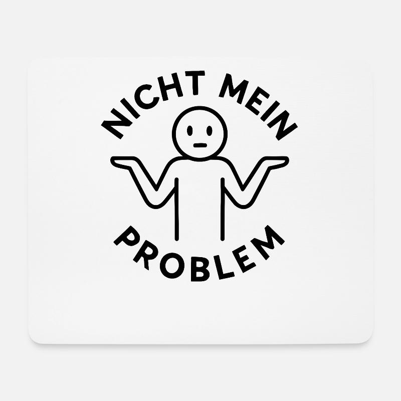 Lustiger Spruch Witzig Nicht Mein Problem Geschenk - Mousepad (Querformat) - Weiß