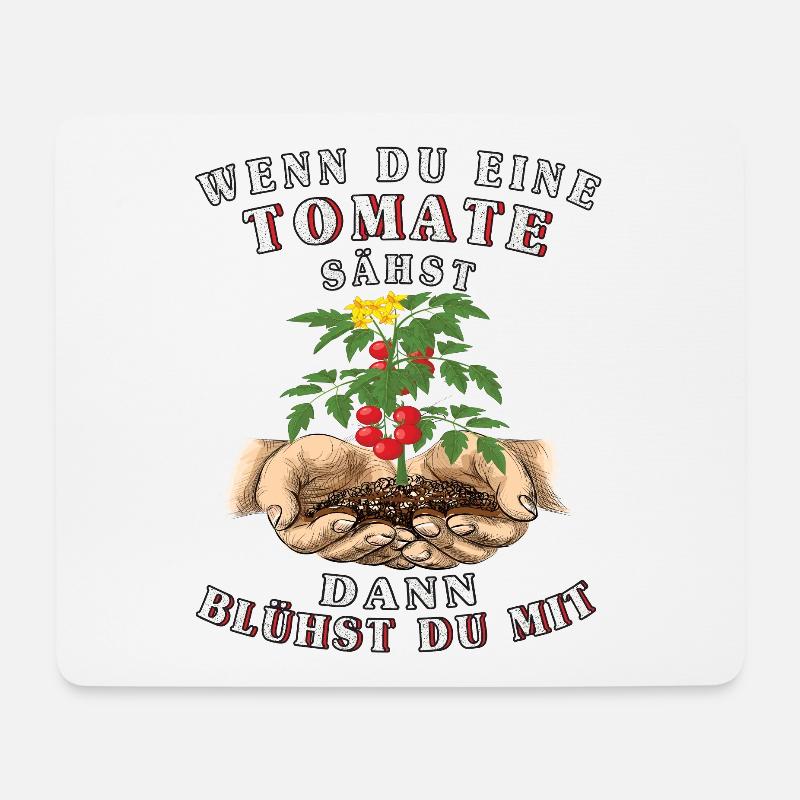 Garten Tomaten-Spruch du blühst mit der Tomate - Mousepad (Querformat) - Weiß