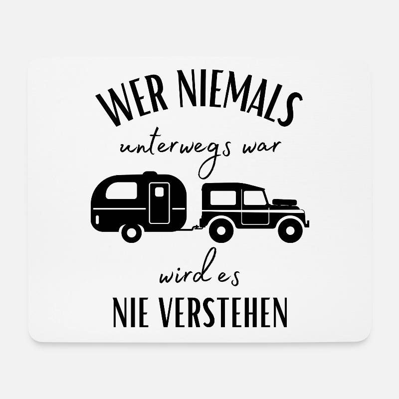 Camper und Wohnwagen Spruch-Lustiges Camper Motiv - Mousepad (Querformat) - Weiß