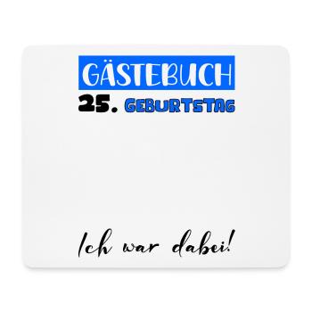 Guestbook Decoration Men Men's 25th Birthday Tshirt - Mouse Pad (horizontal) - white - Front