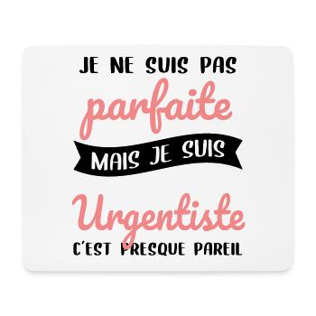 Je ne suis pas parfaite mais je suis urgentiste - Tapis de souris (format paysage) - blanc - Devant