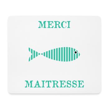 MAÎTRESSE. MERCI. MERCI MAÎTRESSE - Tapis de souris (format paysage) - blanc - Devant