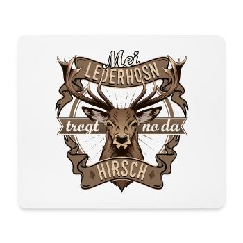 Mei Lederhosn trogt no da Hirsch - Mousepad (Querformat) - Weiß - Vorne