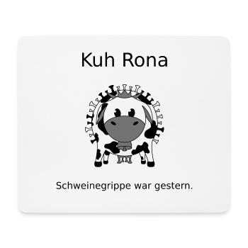 Kuh Rona - Schweinegrippe war gestern - Mousepad (Querformat) - Weiß - Vorne
