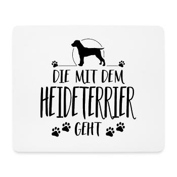 DIE MIT DEM HEIDETERRIER GEHT Hundespruch Wilsigns - Mousepad (Querformat) - Weiß - Vorne