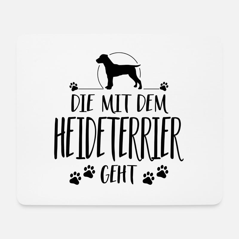 DIE MIT DEM HEIDETERRIER GEHT Hundespruch Wilsigns - Mousepad (Querformat) - Weiß