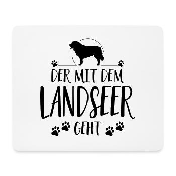 DER MIT DEM LANDSEER GEHT Hunde Spruch Wilsigns - Mousepad (Querformat) - Weiß - Vorne