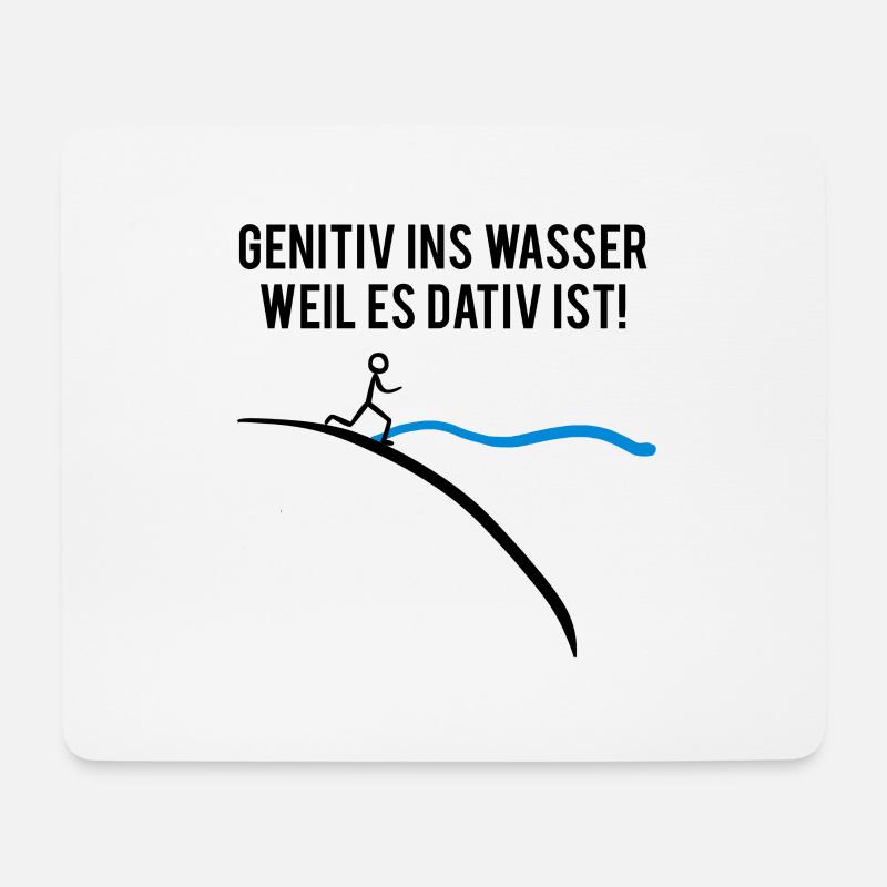 Genitiv ins Wasser, weil es Dativ ist ;) - Mousepad (Querformat) - Weiß