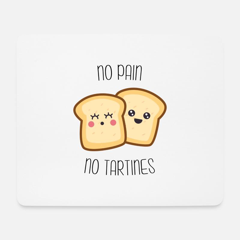 No bread no tartines - Mouse Pad (horizontal) - white
