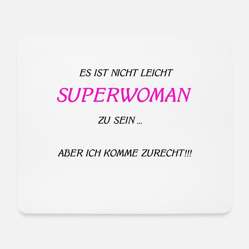 Es ist nicht leicht Superwoman - Mousepad (Querformat) - Weiß