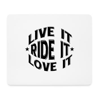Rider Shirt Live it Ride it Love it - Mousepad (Querformat) - Weiß - Vorne