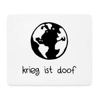 Krieg ist doof - Mousepad (Querformat) - Weiß - Vorne
