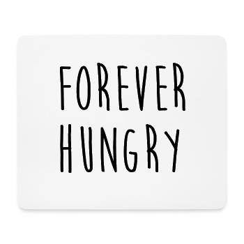 Forever hungry Für immmer Hungrig Geschenkidee - Mousepad (Querformat) - Weiß - Vorne