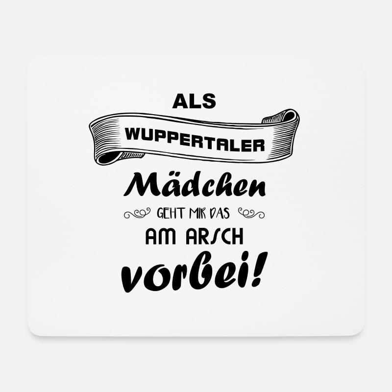 Als Wuppertaler Mädchen ... Arsch - Mousepad (Querformat) - Weiß