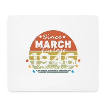 78 Years Old Made In 1946 Vintage March 1946 - Mouse Pad (horizontal) - white - Front