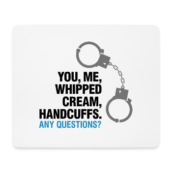 Lets Enjoy! You, Me, Whipped Cream And Handcuffs! - Mouse Pad (horizontal) - white - Front