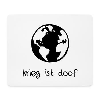 Krieg ist doof - Mousepad (Querformat) - Weiß - Vorne