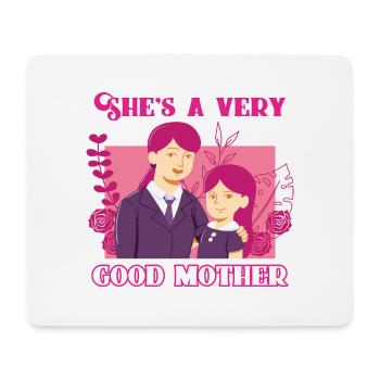 She is a very good mother - Mother Day - Mousepad (Querformat) - Weiß - Vorne
