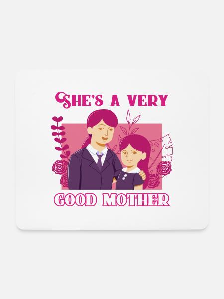 She is a very good mother - Mother Day - Mousepad (Querformat) - Weiß