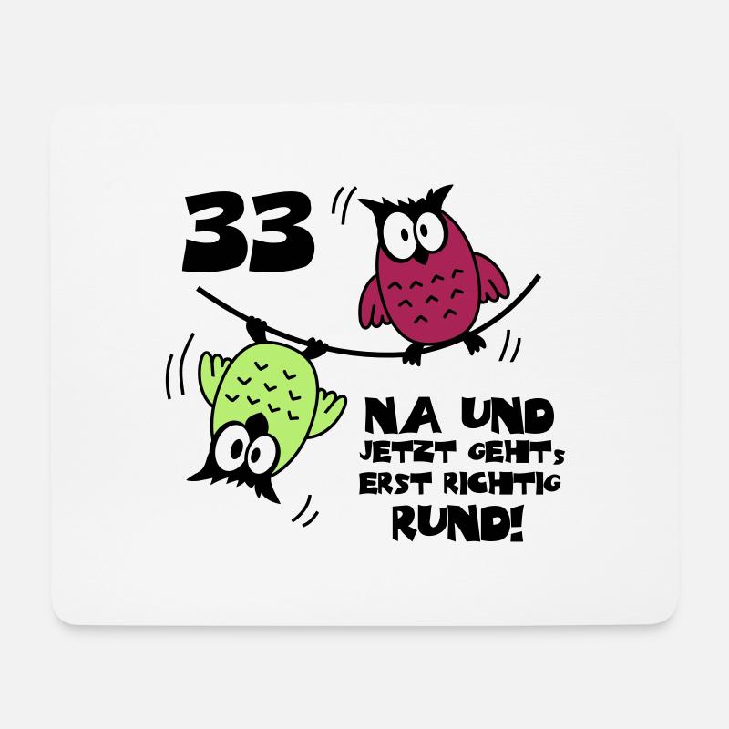 33. Geburtstag - Eulen "na und" - Mousepad (Querformat) - Weiß