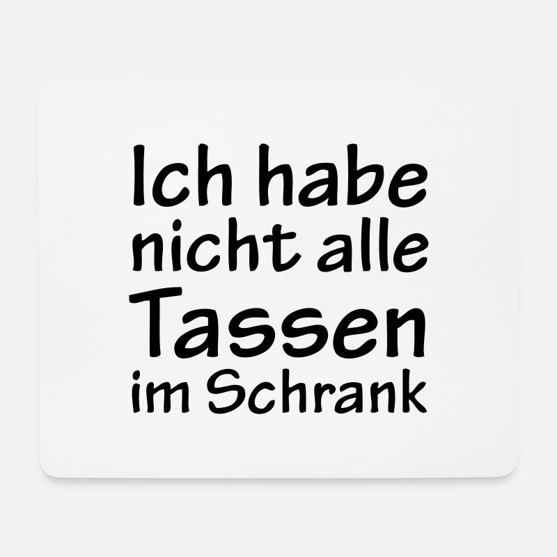 Nicht alle Tassen im Schrank - Mousepad (Querformat) - Weiß