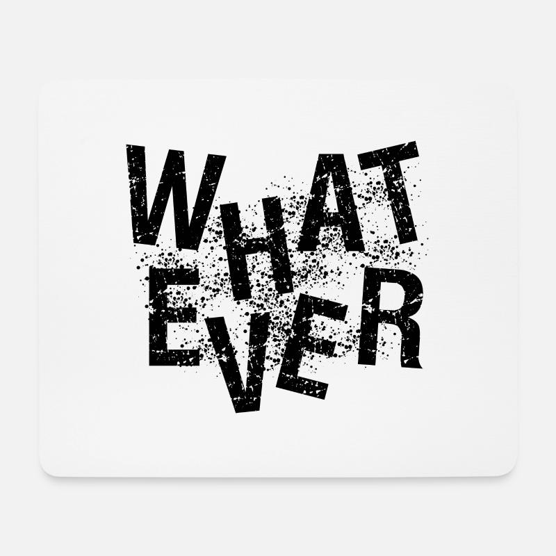 whatever - Mousepad (Querformat) - Weiß